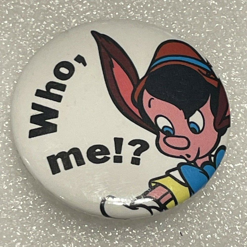 Vtg 1992 Pinocchio Disney Promo Movie Pin Back Button Badge Who Me ?